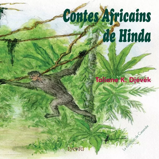 Contes Africains de Hinda - Taliane K. Djévèk - PAARI