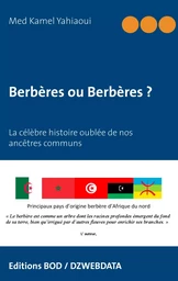 Berbères et Arabes, l'histoire controversée