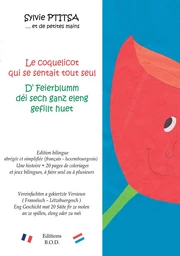 Le coquelicot qui se sentait tout seul / D' Feierblumm déi sech ganz eleng gefillt huet