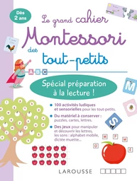 Mon grand cahier Montessori des tout-petits Spécial préparation à la lecture