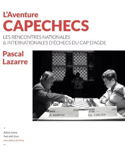 L'AVENTURE CAPECHECS - Pascal Lazarre - HELVETIUS