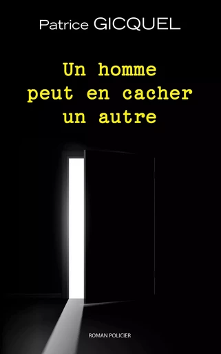 Un homme peut en cacher un autre - Patrice Gicquel - BOOKS ON DEMAND