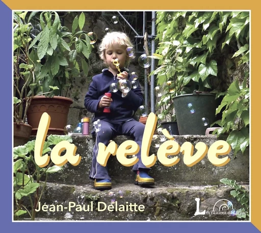 La relève - Jean-Paul DELAITTE - LARZAC