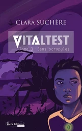 Vitaltest, tome 3 - Sans scrupules