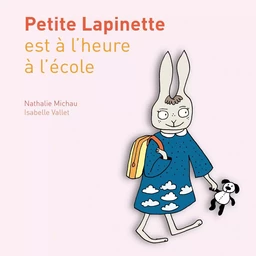 Petite Lapinette est à l'heure à l'école