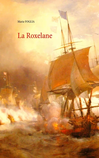 La Roxelane - Marie Foglia - BOOKS ON DEMAND