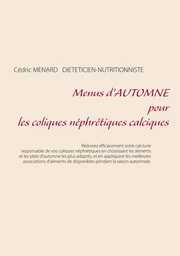 Menus d'automne pour les coliques néphrétiques calciques