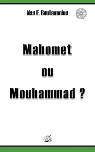 Mahomet ou Mouhammad ? - Nas E. Boutammina - BOOKS ON DEMAND