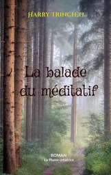 La balade du méditatif