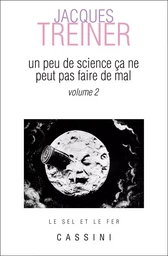 Un Peu de sciences ça ne peut pas faire de mal - Vol 2 