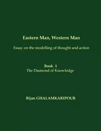 Eastern Man, Western Man (Essay on the modelling of thought and action)