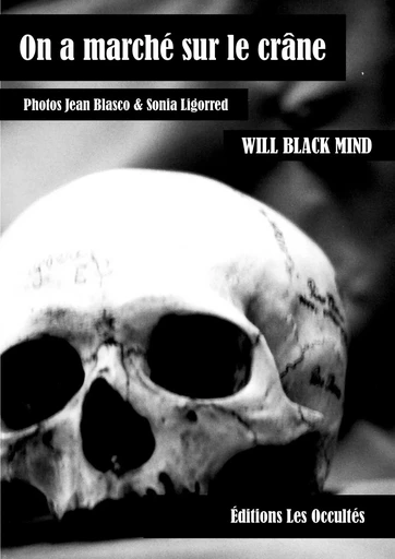 On a marché sur le crâne - Will Black Mind - OCCULTES