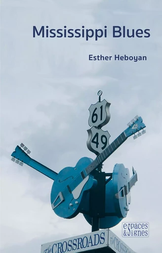 Mississippi Blues - Esther HEBOYAN - Espaces & Signes