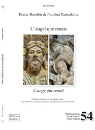 L'ÀNGEL QUE RENAIS - L'ANGE QUI RENAIT