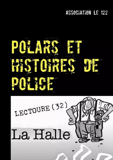 Polars et histoires de police -  Association Le 122 - BOOKS ON DEMAND