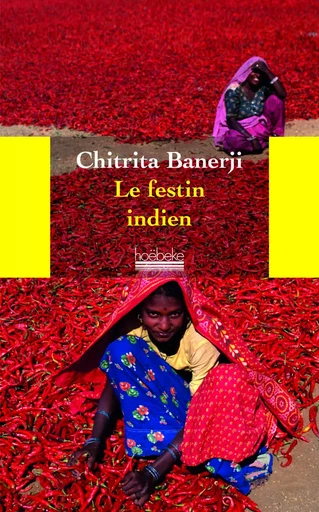 Le Festin indien - Chitrita Banerji - HOEBEKE