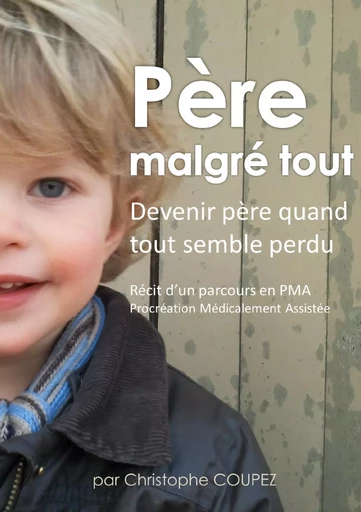 Père malgré tout - Christophe Coupez - BOOKS ON DEMAND