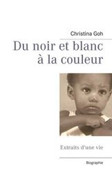 Du noir et blanc à la couleur