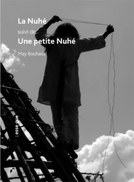 La Nuhé suivi de Une petite Nuhé