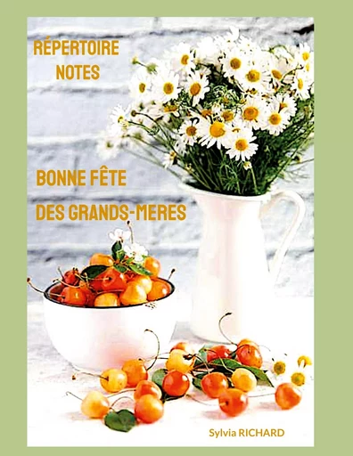 Bonne fête des grands-mères - Sylvia Richard - BOOKS ON DEMAND