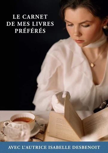 Le Carnet de mes Livres Préférés - Isabelle Desbenoit - BOOKS ON DEMAND