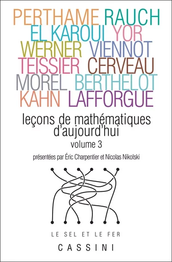 Leçons de mathématiques d'aujourd'hui (volume 3) -  Collectif - CASSINI