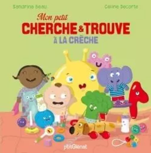 Mon petit cherche et trouve à la crèche - Sandrine Beau - GLENAT JEUNESSE