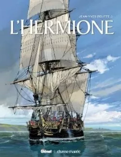 Hermione - Édition Spéciale "Traversée" - Jean-Yves Delitte - GLENAT