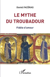 Le mythe du troubadour