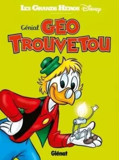 Génial Géo Trouvetou -  Collectif Disney - GLENAT