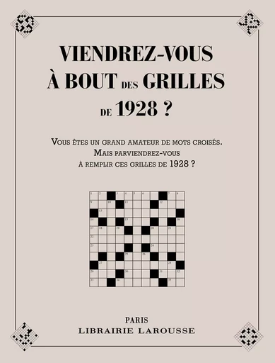 Viendrez-vous à bout des grilles de 1928 ? - Yves Cunow - LAROUSSE