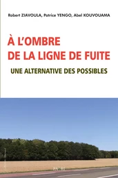 A l'ombre de la ligne de fuite. Une alternative des possibles