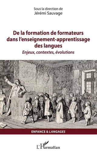 De la formation de formateurs dans l'enseignement-apprentissage des langues - Jeremi Sauvage - Editions L'Harmattan