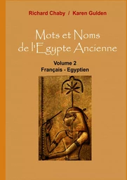 Mots et Noms de l'Egypte Ancienne