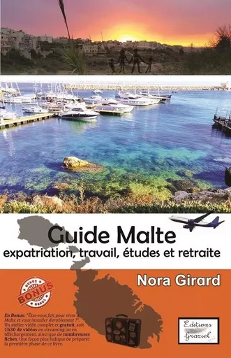 Guide Malte expatriation, travail, études, retraite - Nora Girard - CYTELLE