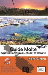 Guide Malte expatriation, travail, études, retraite