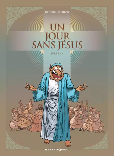 Un jour sans Jésus - Tome 01 -  - VENTS D'OUEST