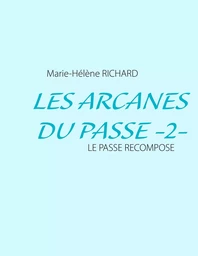 Les Arcanes du Passe -2-