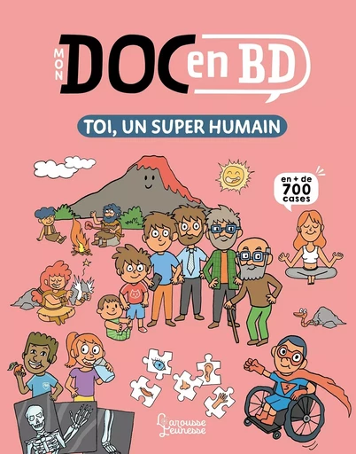 Mon Doc en BD : toi, un super humain - Stéphanie Ledu, Stéphane Frattini - LAROUSSE