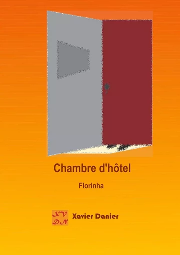 Chambre d'hôtel - Xavier Danier - BOOKS ON DEMAND