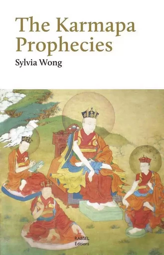 The Karmapa Prophecies - Sylvia Wong - RABSEL