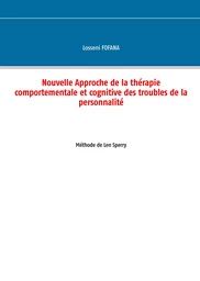 Nouvelle Approche de la Thérapie Comportementale et Cognitve des troubles de la personnalité