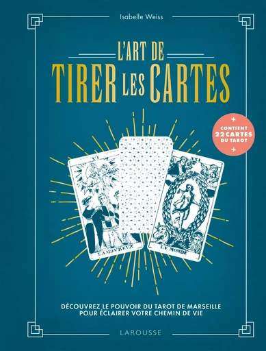 L'art de tirer les cartes - Isabelle Weiss - LAROUSSE