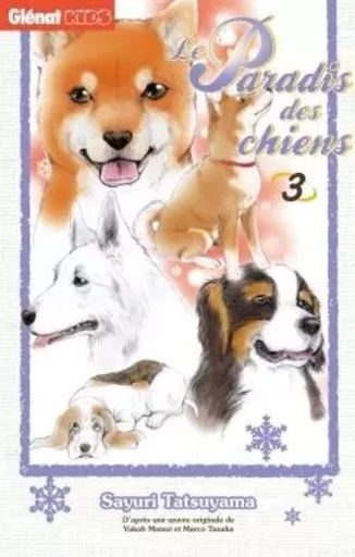 Le Paradis des chiens - Tome 03 - Sayuri Tatsuyama - GLENAT