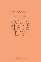 Cours d'algèbre, 2e ed.