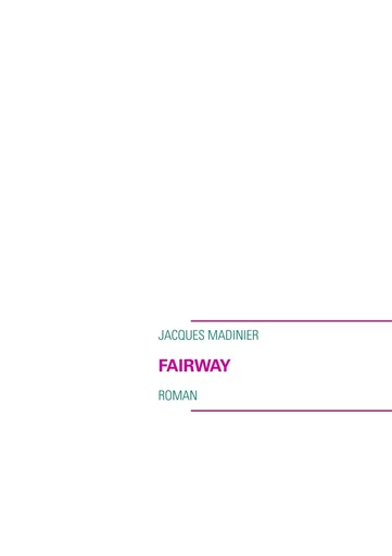 FAIRWAY -  MADINIER J - BOOKS ON DEMAND