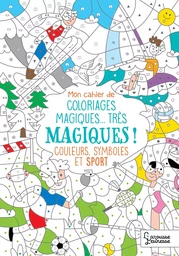 Mon cahier de coloriages magiques Sports