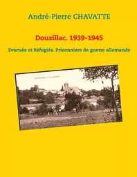 Douzillac. 1939-1945