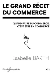 Le grand récit du commerce