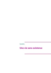 Une vie sans existence